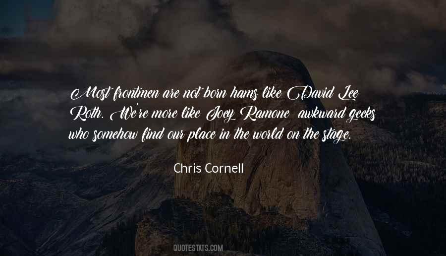 Quotes About Chris Cornell #599600
