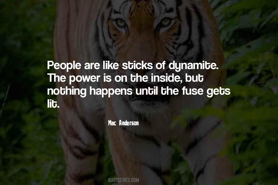 Quotes About Dynamite #370725