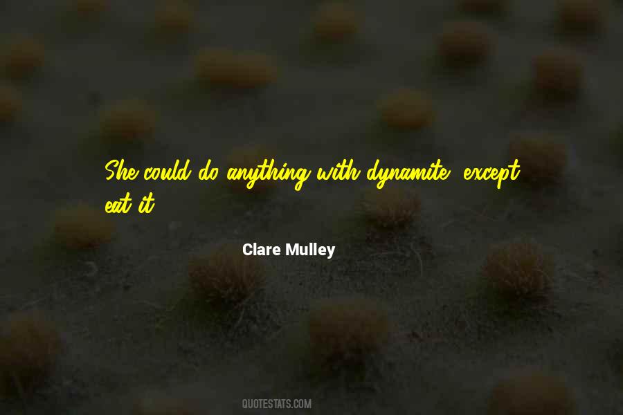 Quotes About Dynamite #508060