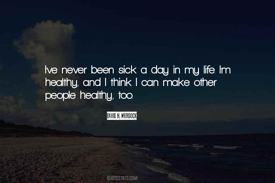 Sick Of This Life Quotes #444558