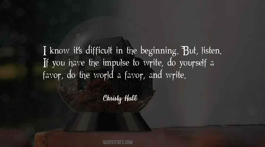 Quotes About Beginning Writers #1182492