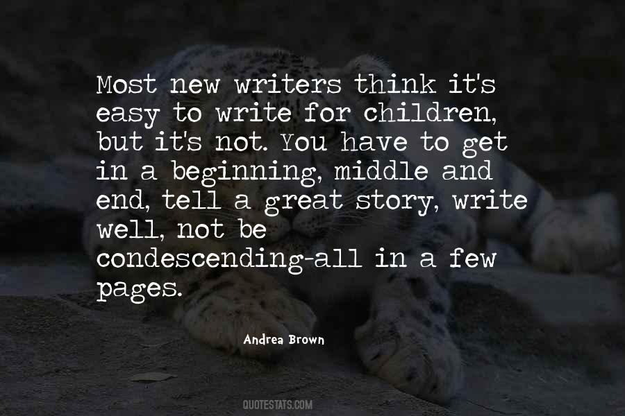 Quotes About Beginning Writers #1413176