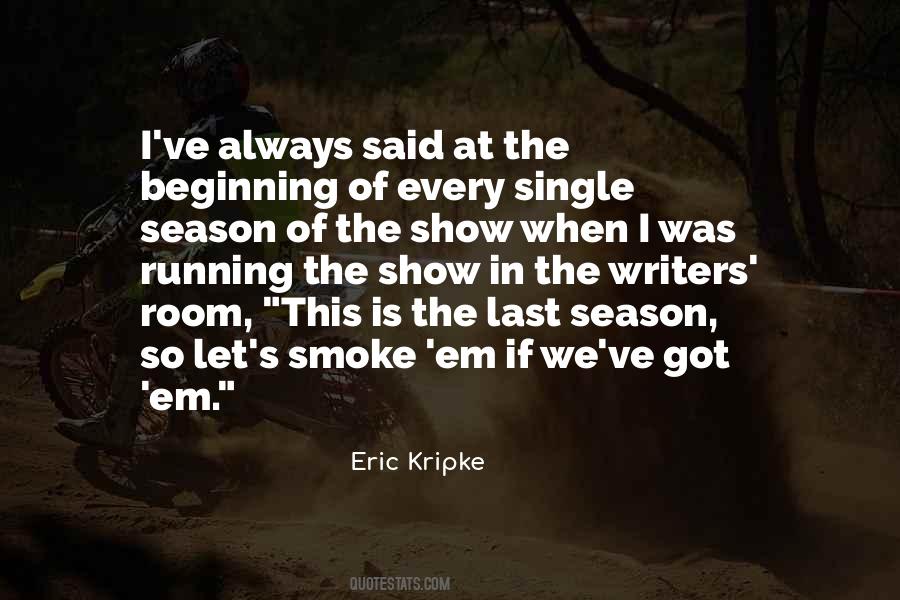 Quotes About Beginning Writers #909858