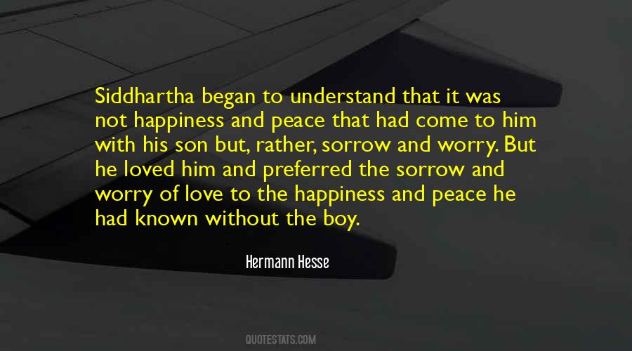 Siddhartha And His Son Quotes #1153070