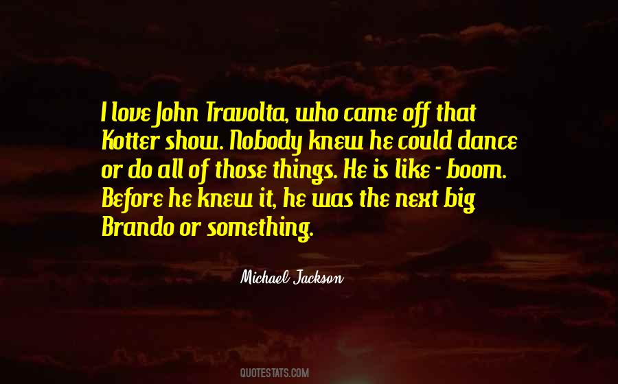 Quotes About John Travolta #1028529