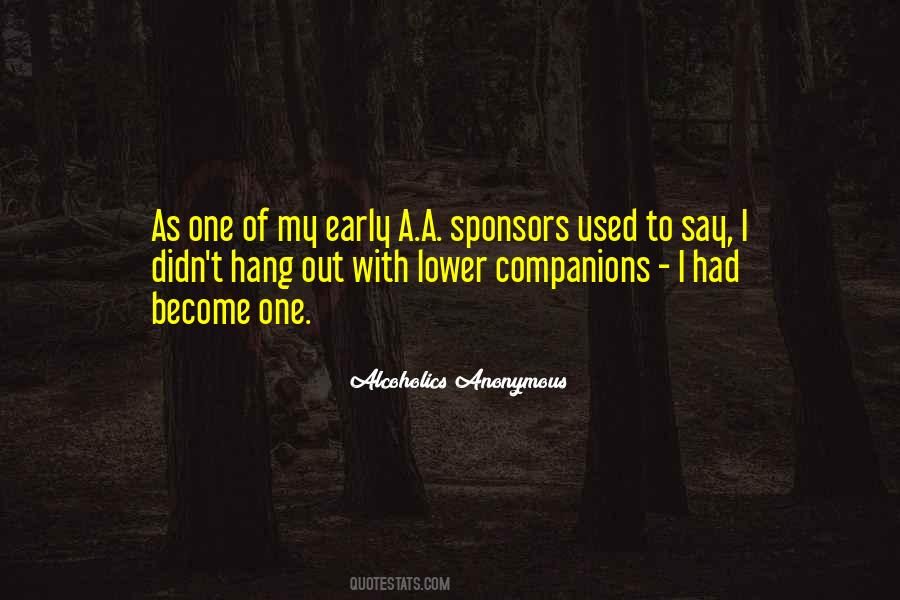 Quotes About Alcoholics Anonymous #1090147