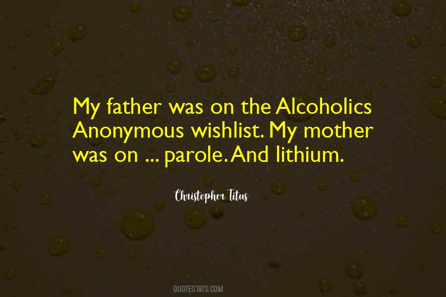 Quotes About Alcoholics Anonymous #1624055