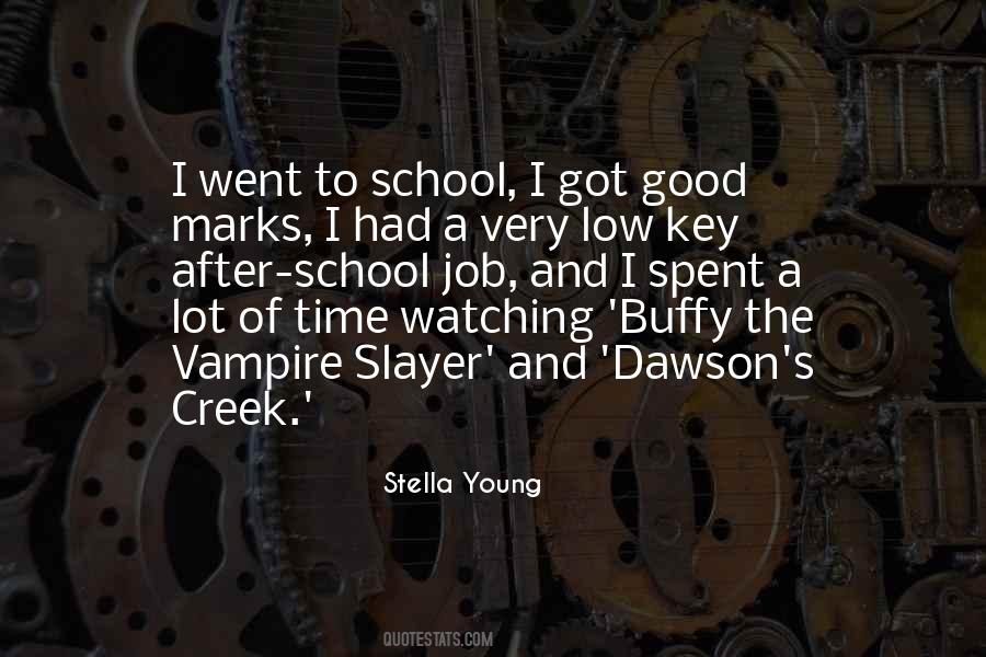 Quotes About Buffy The Vampire Slayer #1318877
