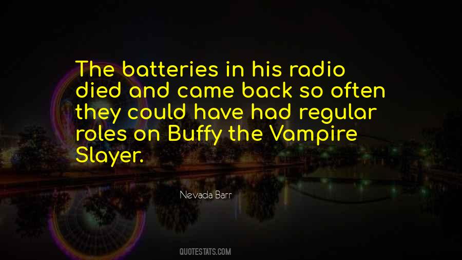 Quotes About Buffy The Vampire Slayer #1346778