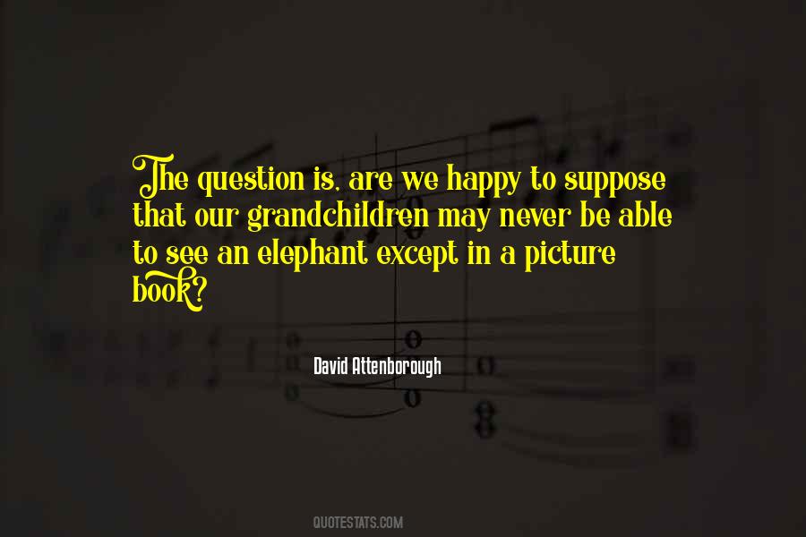 Quotes About David Attenborough #1038422