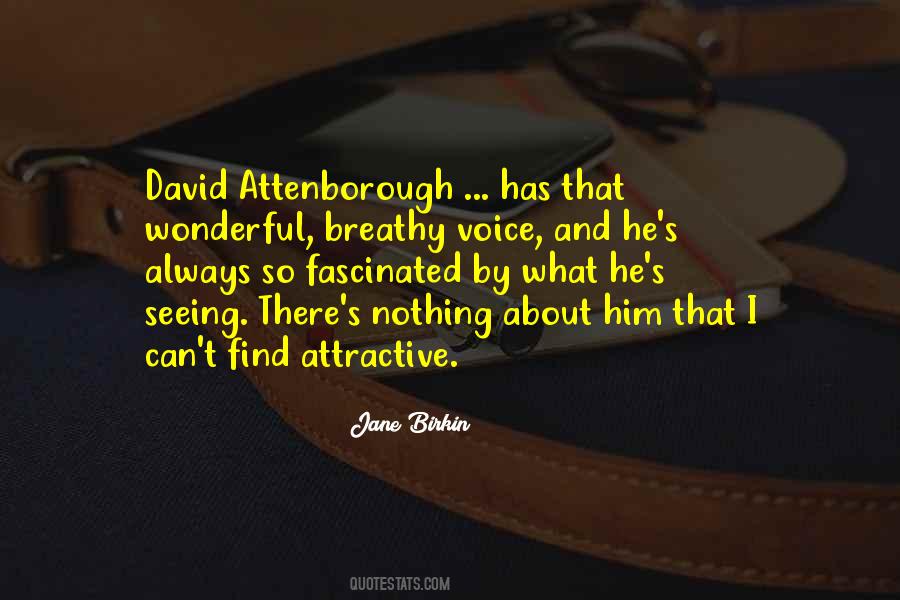 Quotes About David Attenborough #1630488