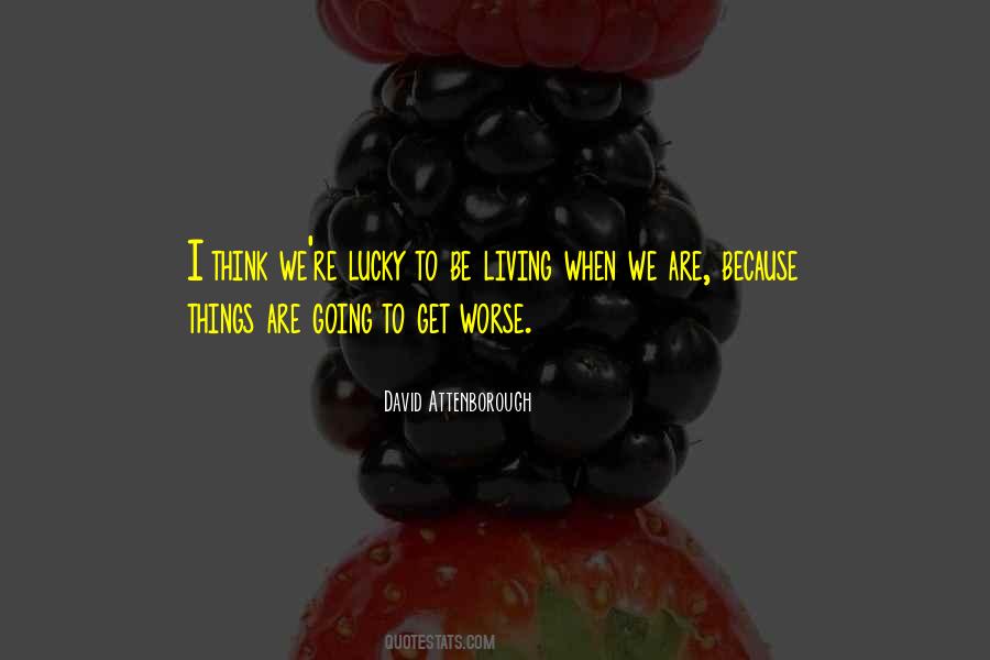 Quotes About David Attenborough #235396