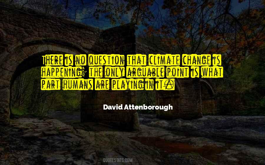 Quotes About David Attenborough #275938