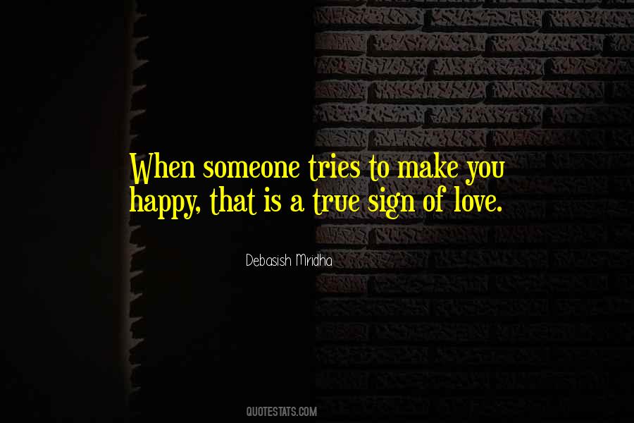 Sign Of True Love Quotes #1453312