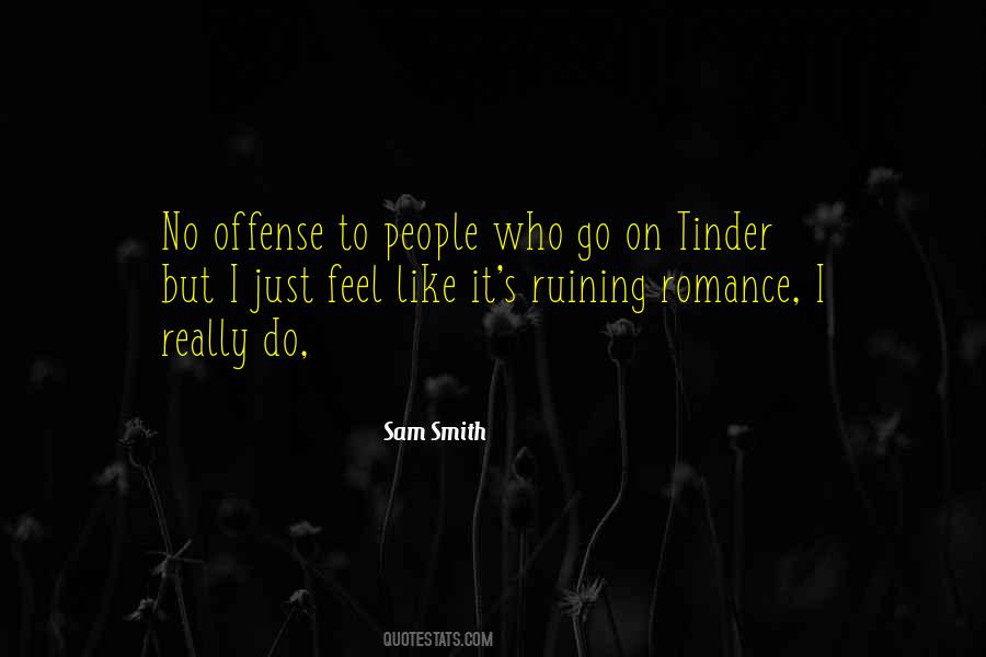 Quotes About Sam Smith #1603869