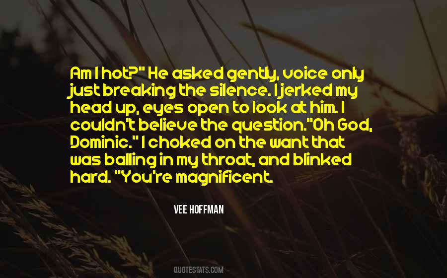 Quotes About Breaking The Silence #427371