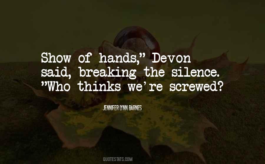Quotes About Breaking The Silence #845320