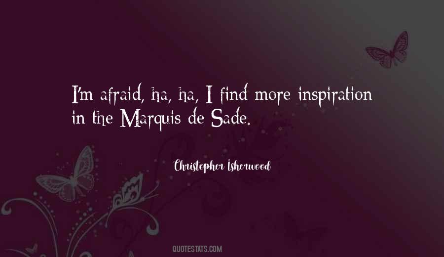 Quotes About Marquis De Sade #1123318