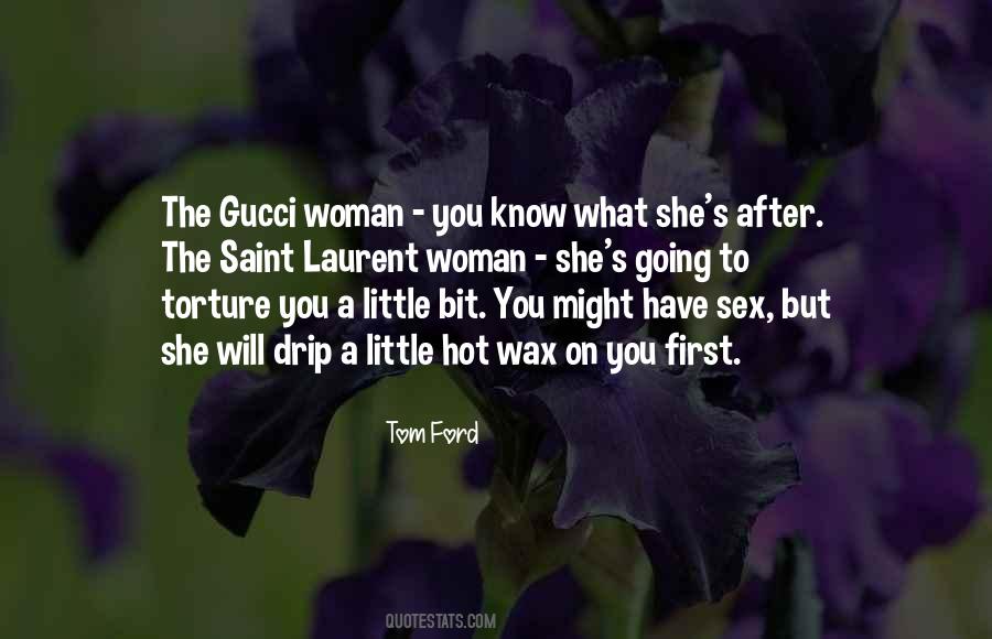 Quotes About Tom Ford #166613