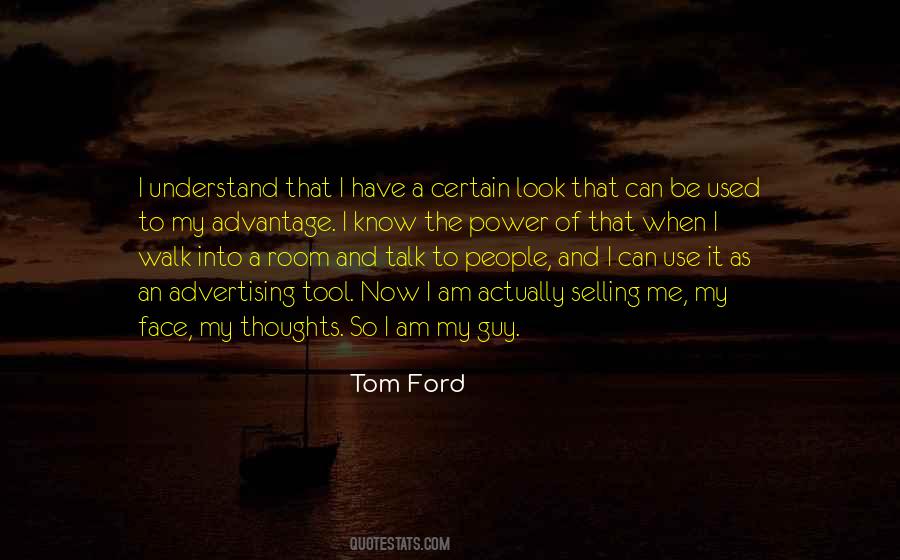 Quotes About Tom Ford #351028