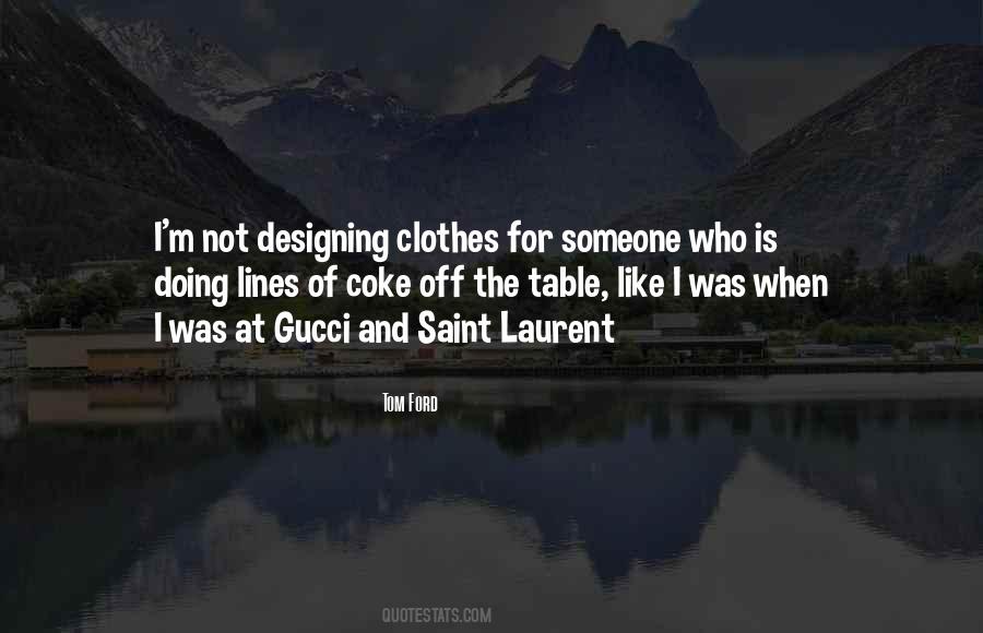 Quotes About Tom Ford #538437