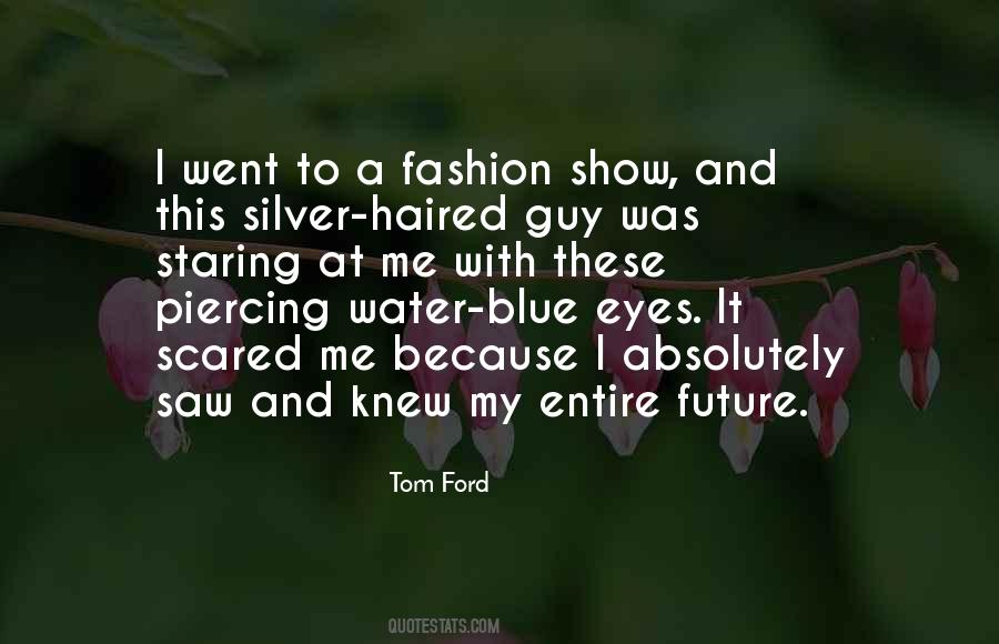 Quotes About Tom Ford #9095