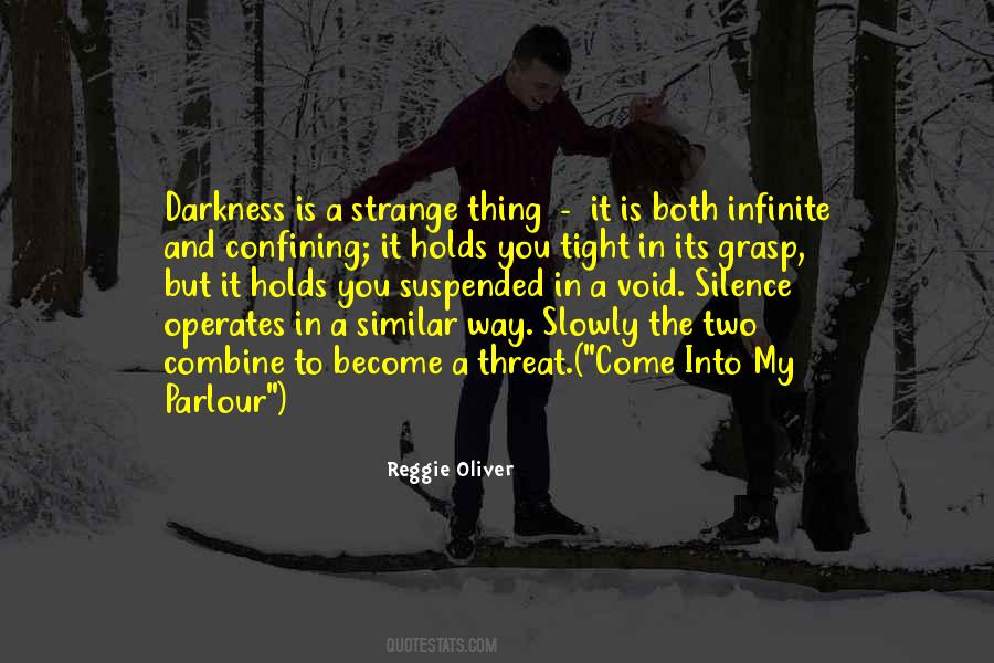 Silence And Darkness Quotes #311028