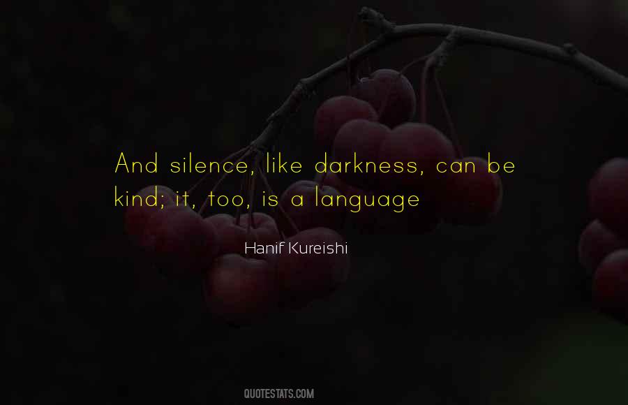 Silence And Darkness Quotes #774480