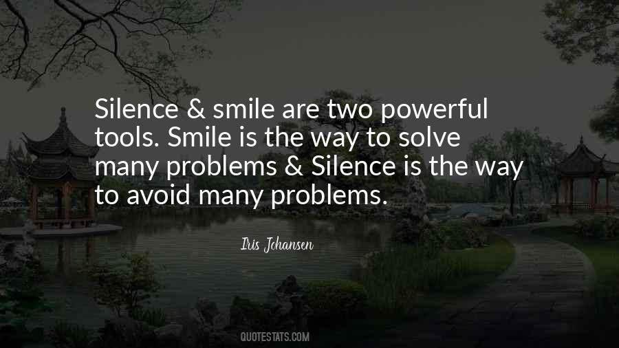 Silence And Smile Quotes #1654608