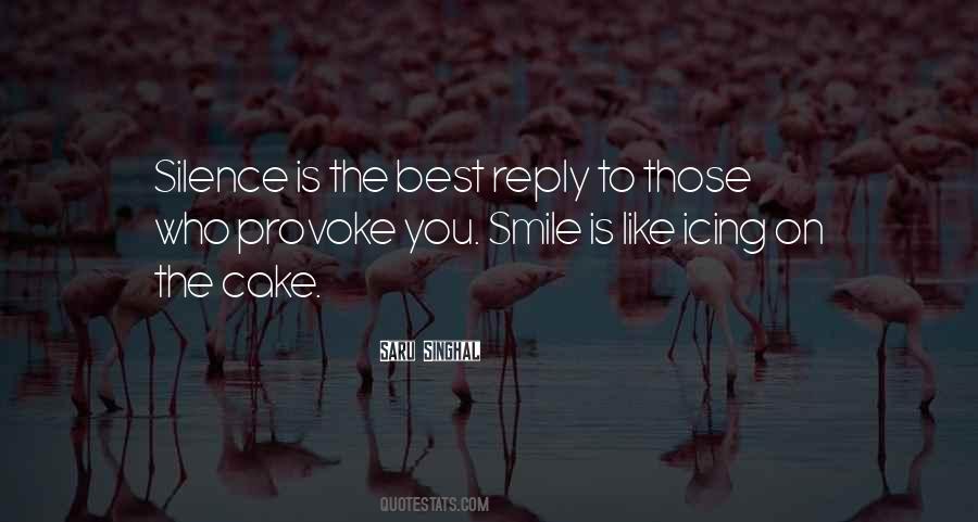 Silence And Smile Quotes #651238