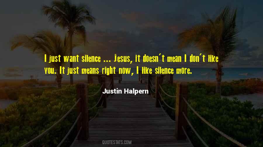 Silence Doesn't Mean Quotes #721027