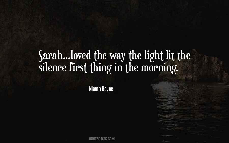 Silence In The Morning Quotes #1071836