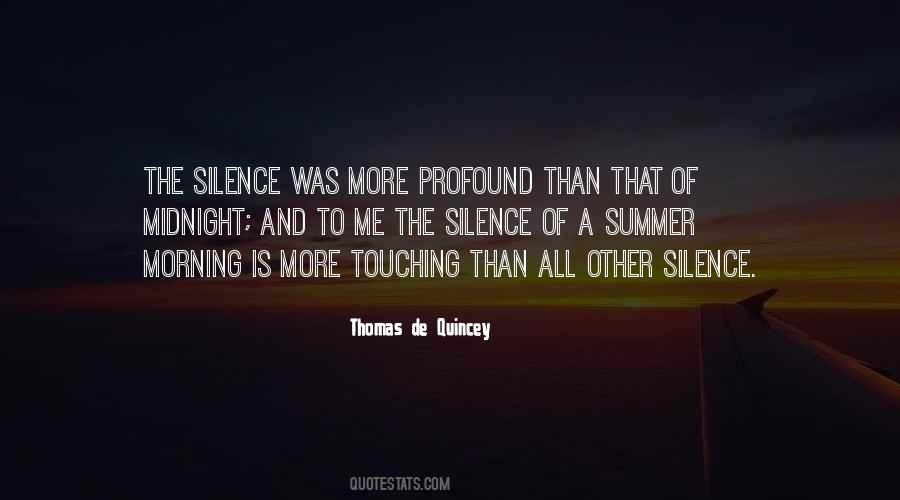 Silence In The Morning Quotes #1278346