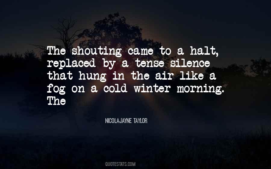 Silence In The Morning Quotes #804008