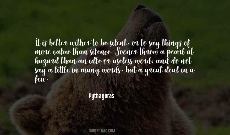 Silence Is Better Quotes #1095658