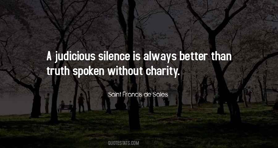 Silence Is Better Quotes #341404