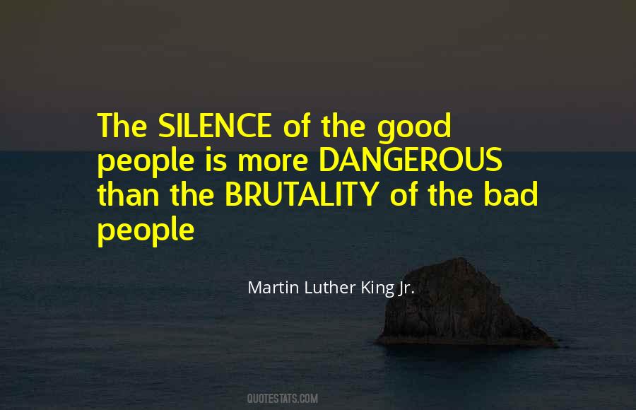 Silence Is Dangerous Quotes #638607