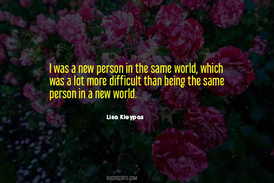 Quotes About Being The Same Person #1779128