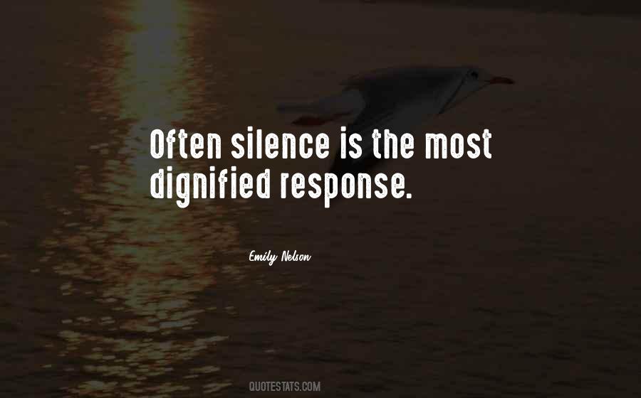 Silence Is The Best Response Quotes #1181706