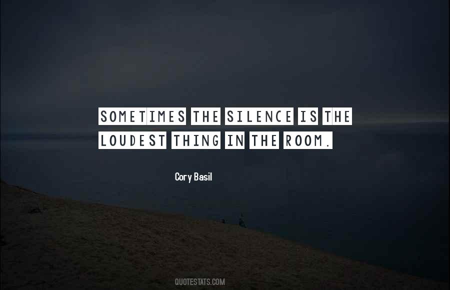 Silence Is The Loudest Quotes #1565904