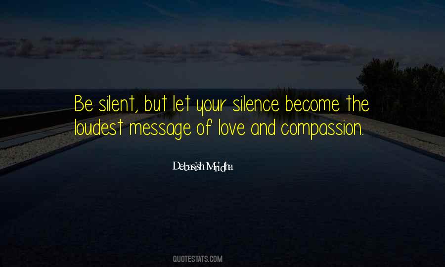 Silence Is The Loudest Quotes #966063