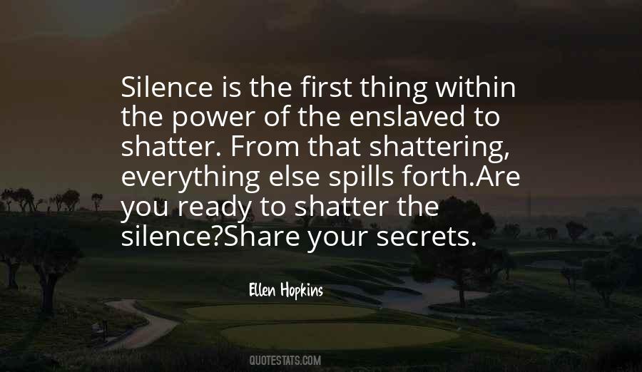 Silence Is The Quotes #1305082