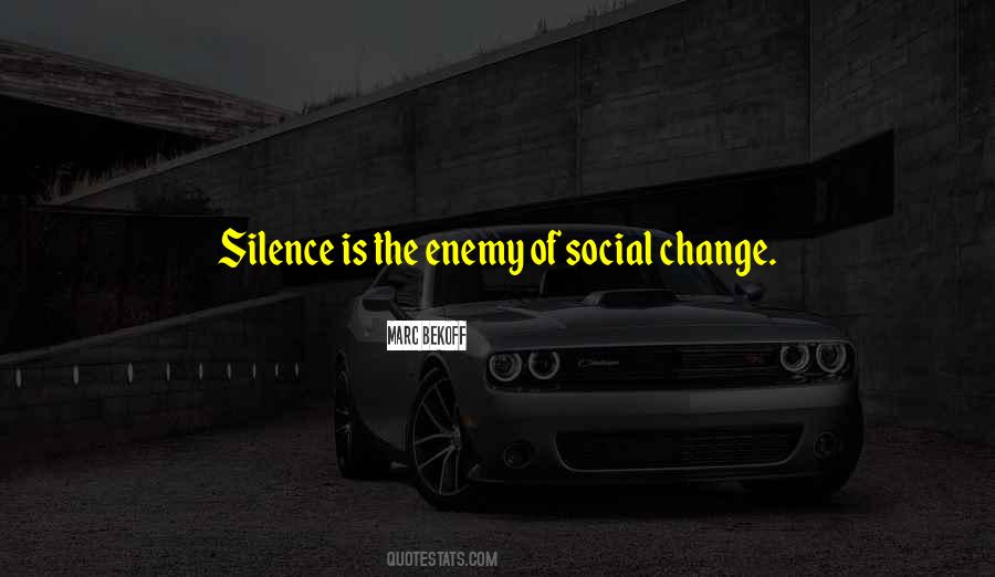 Silence Is The Quotes #1587617