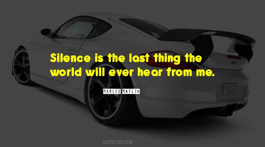 Silence Is The Quotes #363211