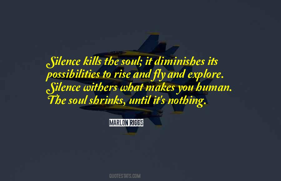 Silence Kills Me Quotes #1824381