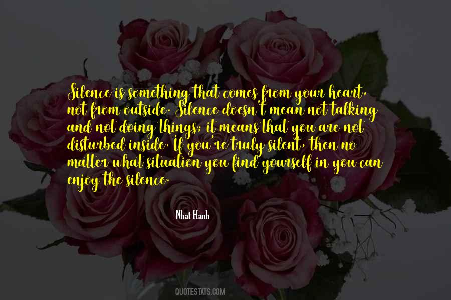 Silence Means Quotes #1245133