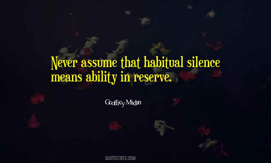 Silence Means Quotes #1750999