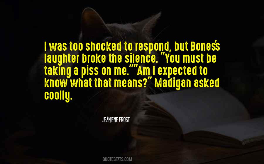 Silence Means Quotes #292257