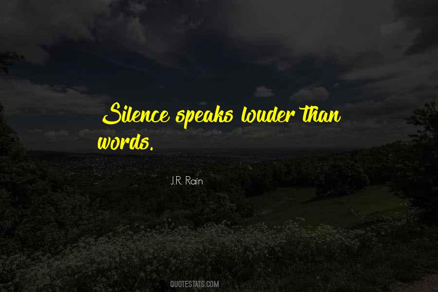 Silence Speaks When Words Can't Quotes #352879