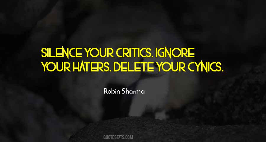 Silence The Critics Quotes #544889
